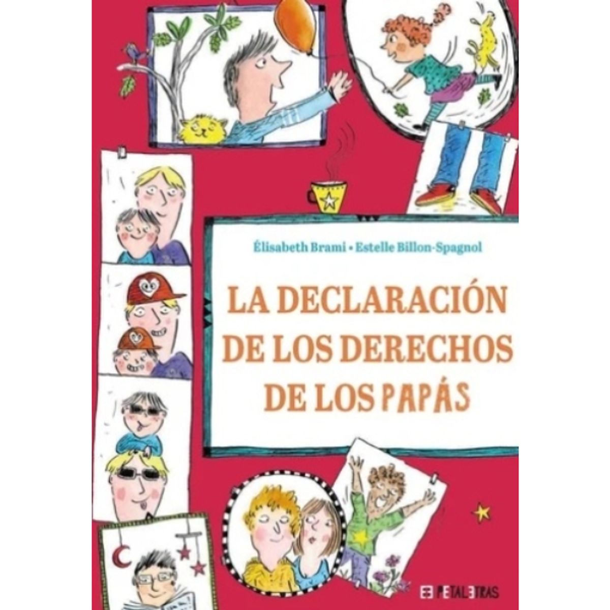 IBERO - LA DECLARACION DE LOS DERECHOS DE LOS PAPAS