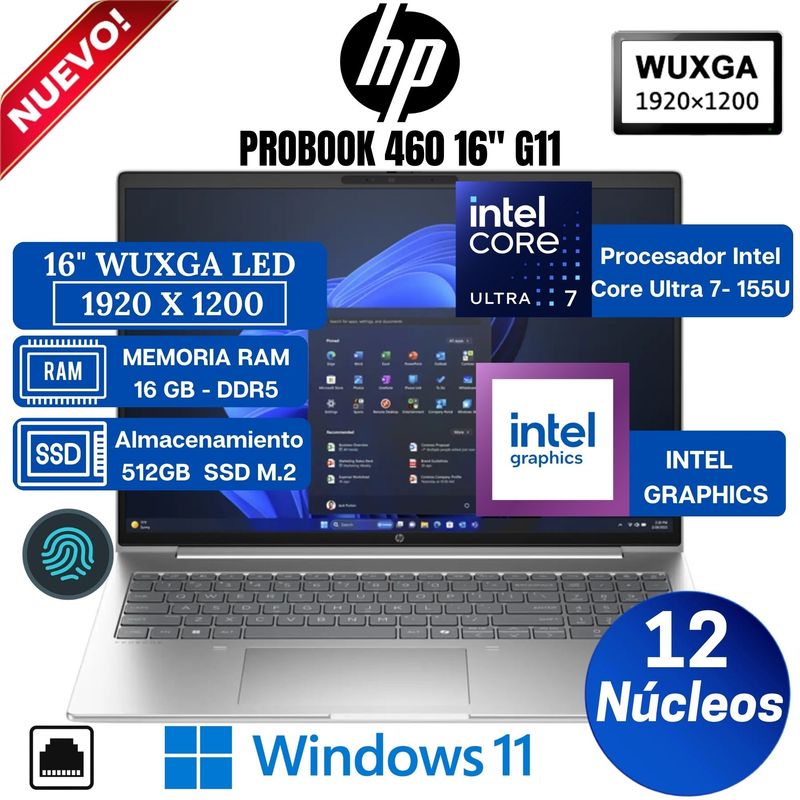 HP - Laptop HP Probook 460 G11 16” WUXGA IPS, Intel Core Ultra 7-155U, Ram 16GB, Ssd 512GB, Win 11 Pro