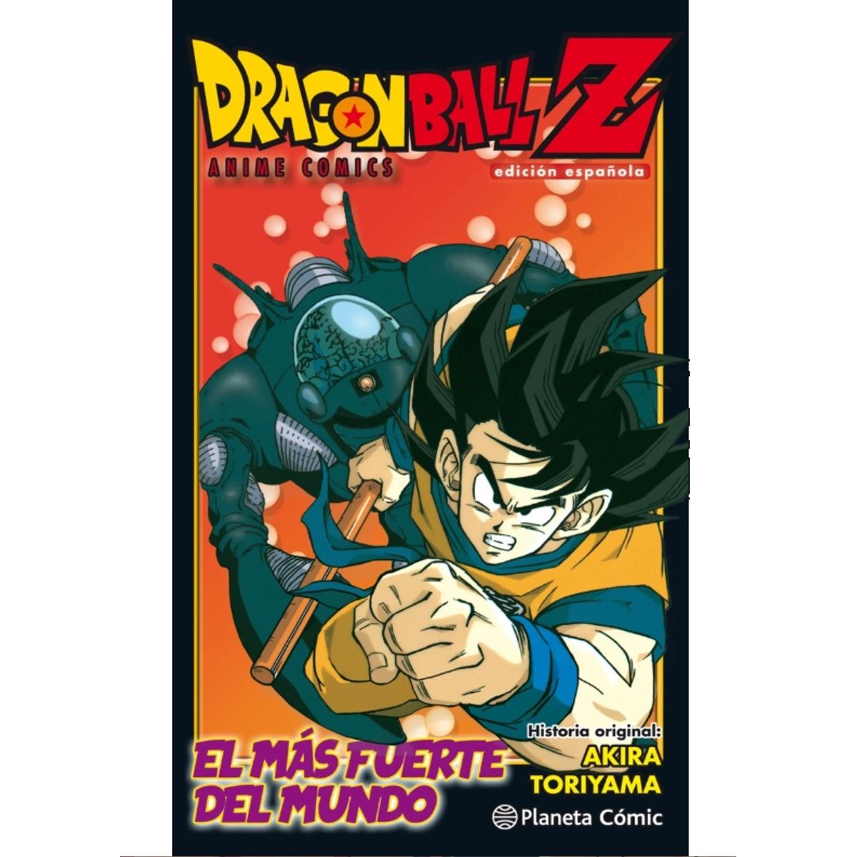 PLANETA - Manga Dragon Ball Z El Hombre Mas fuerte del Mundo