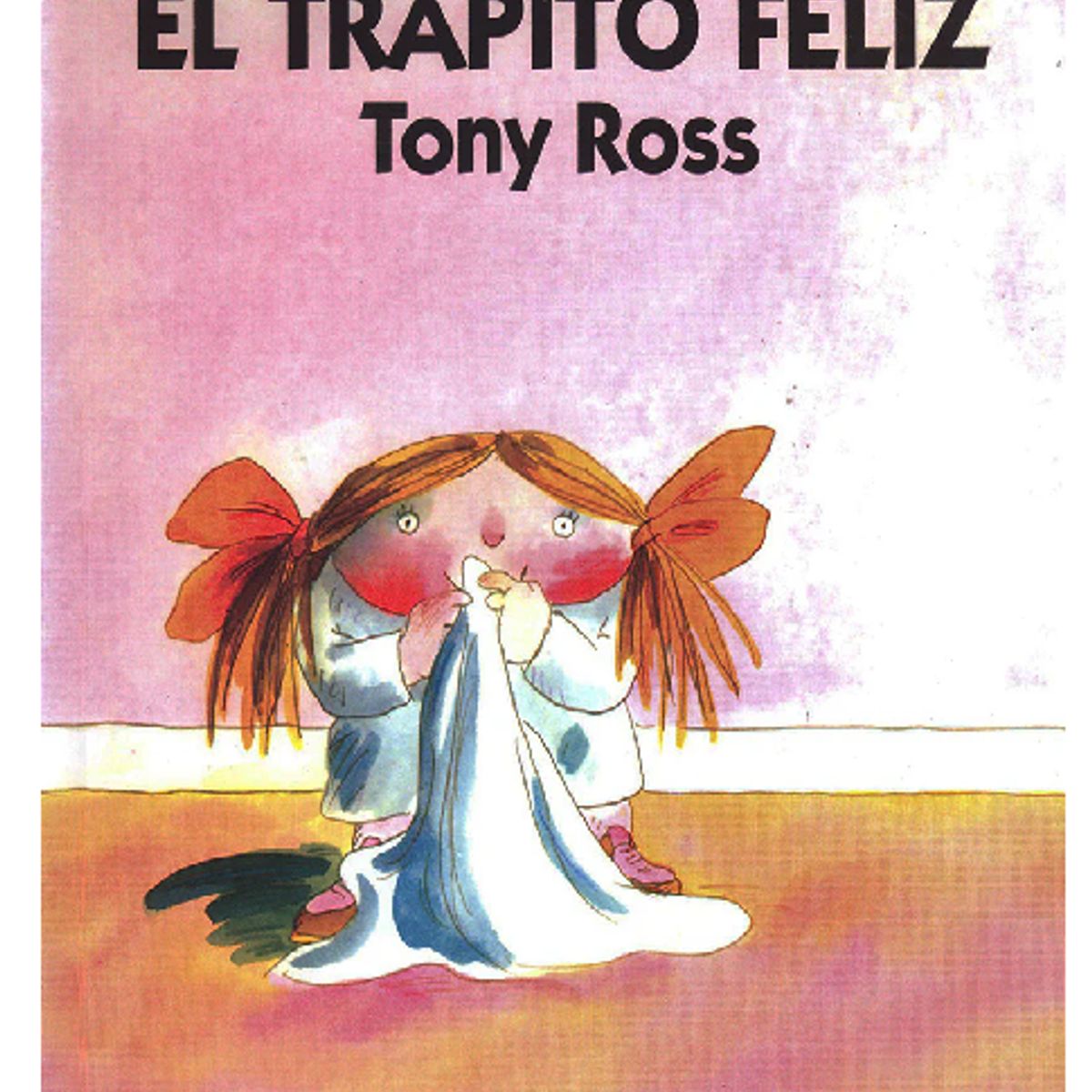 FONDO DE CULTURA ECONOMICA - Libro Infantil El Trapito Feliz Perder miedo a la oscuridad apego