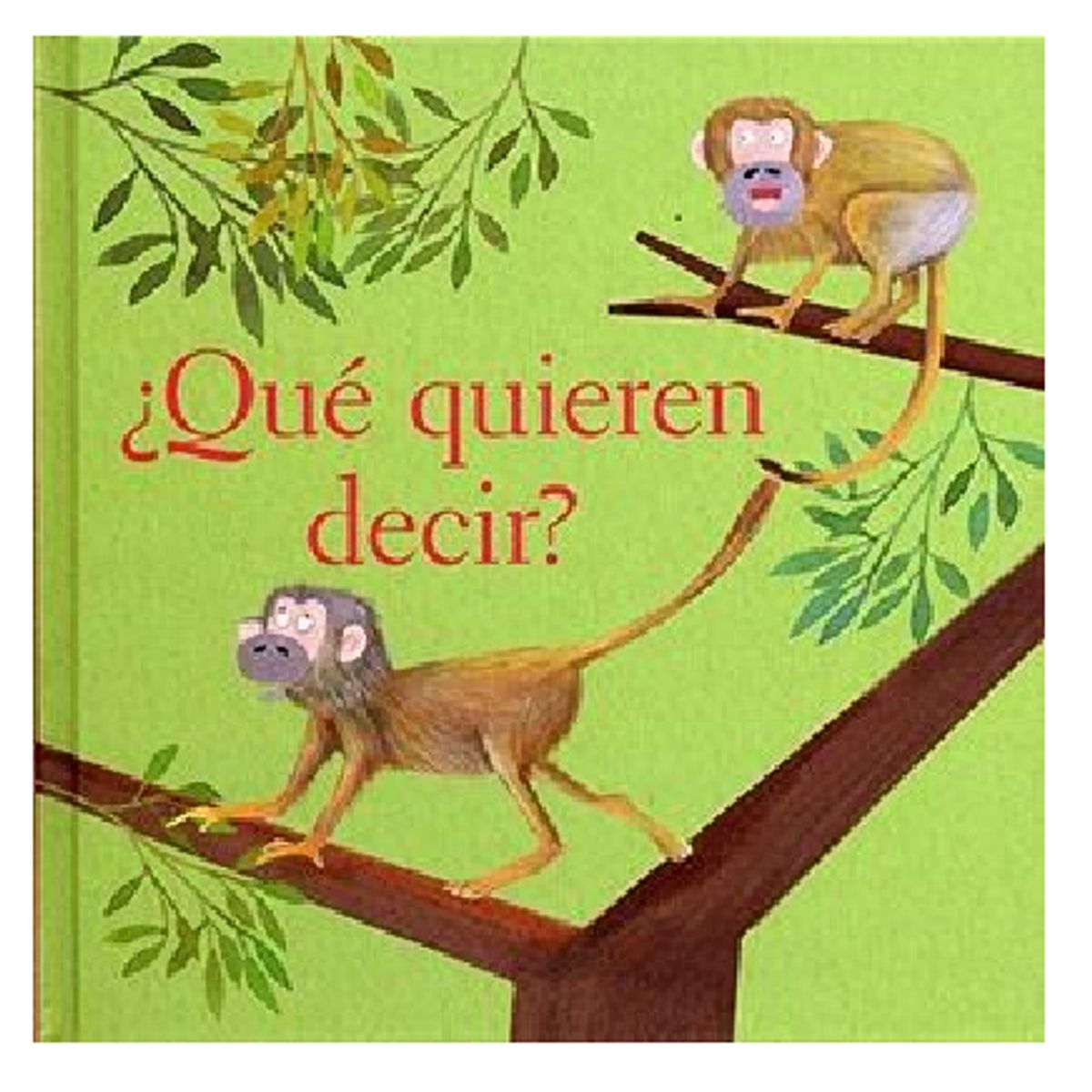 FONDO DE CULTURA ECONOMICA - Libro Infantil Animales ¿QUE QUIEREN DECIR