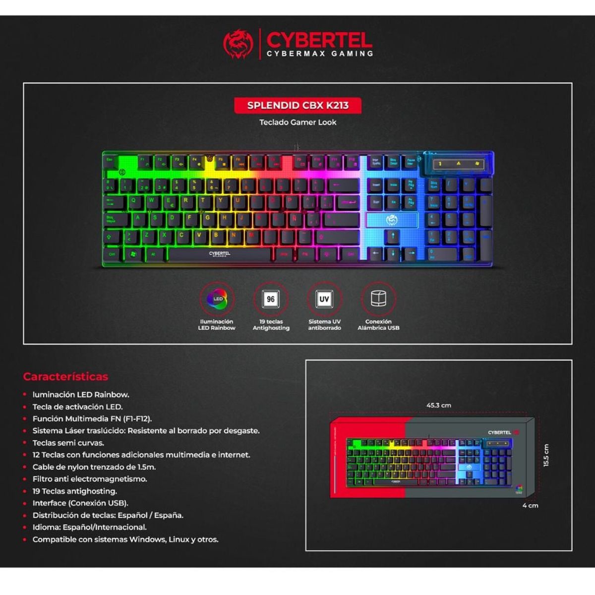 CYBERTEL - Teclado Gamer Semi Mecánico Cybertel Splendid Led Rainbow
