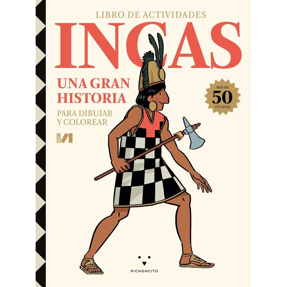 PICHONCITO - Libro de actividades Incas Una gran historia Para dibujar y colorear