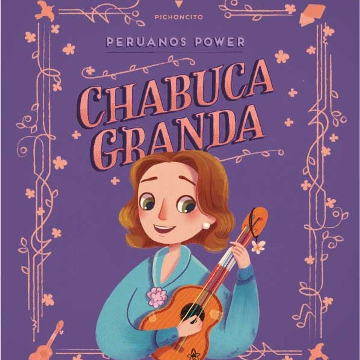 PICHONCITO - Peruanos Power Chabuca Granda