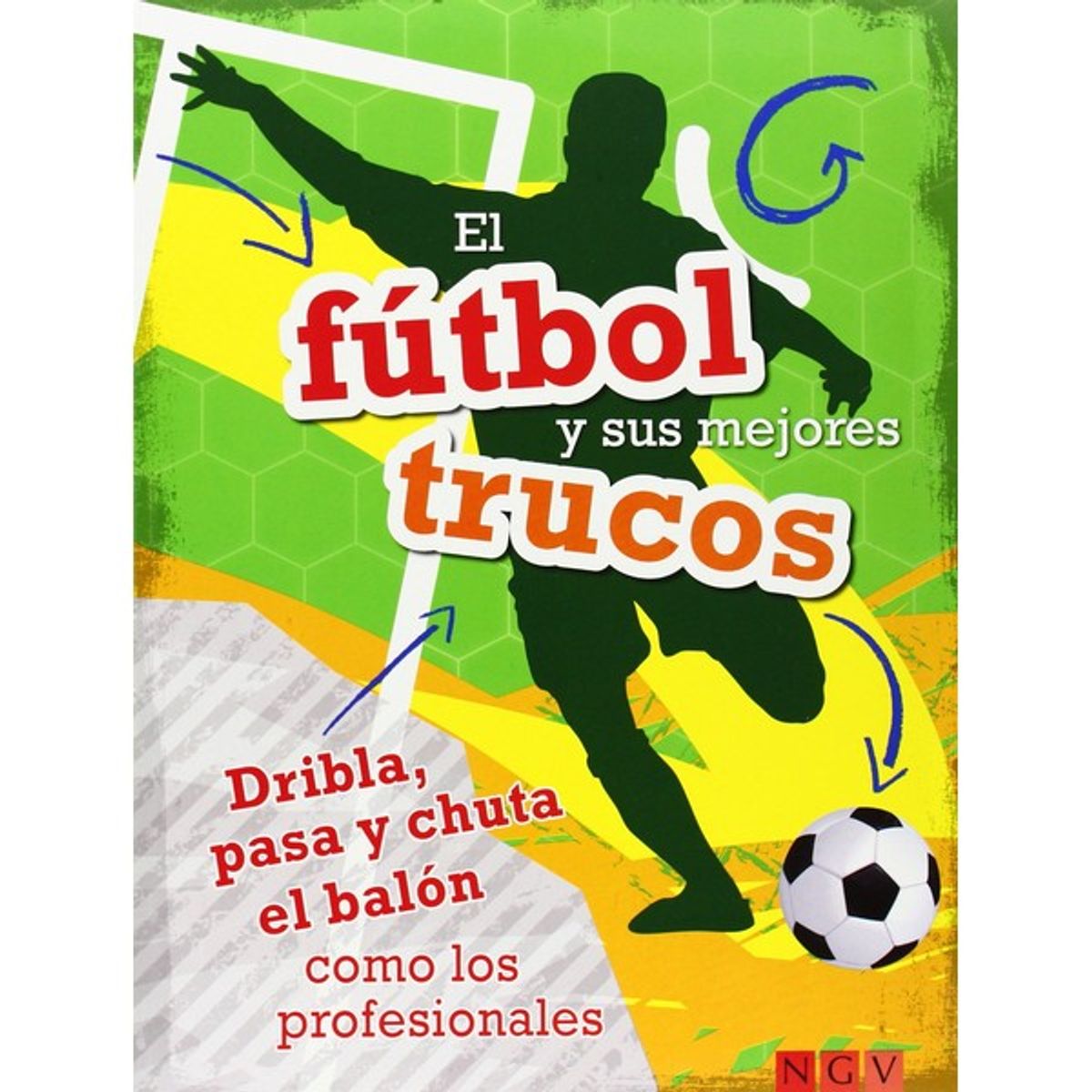 GENERICO - FUTBOL Y SUS MEJORES TRUCOS