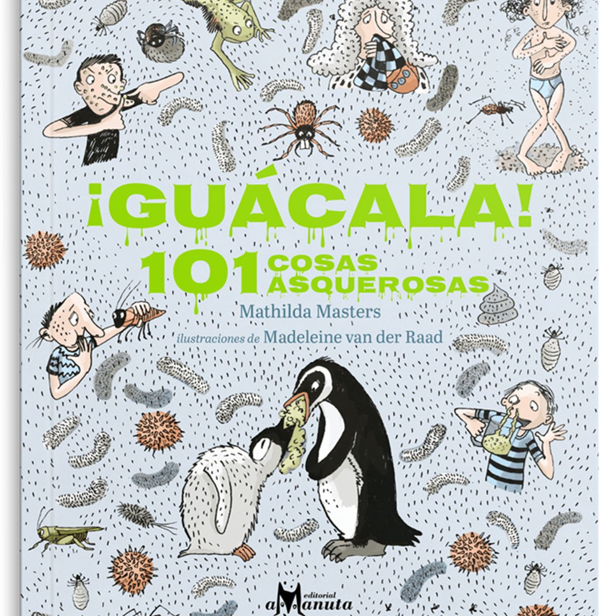 GENERICO - Libro infantil ¡Guacala! 101 cosas asquerosas