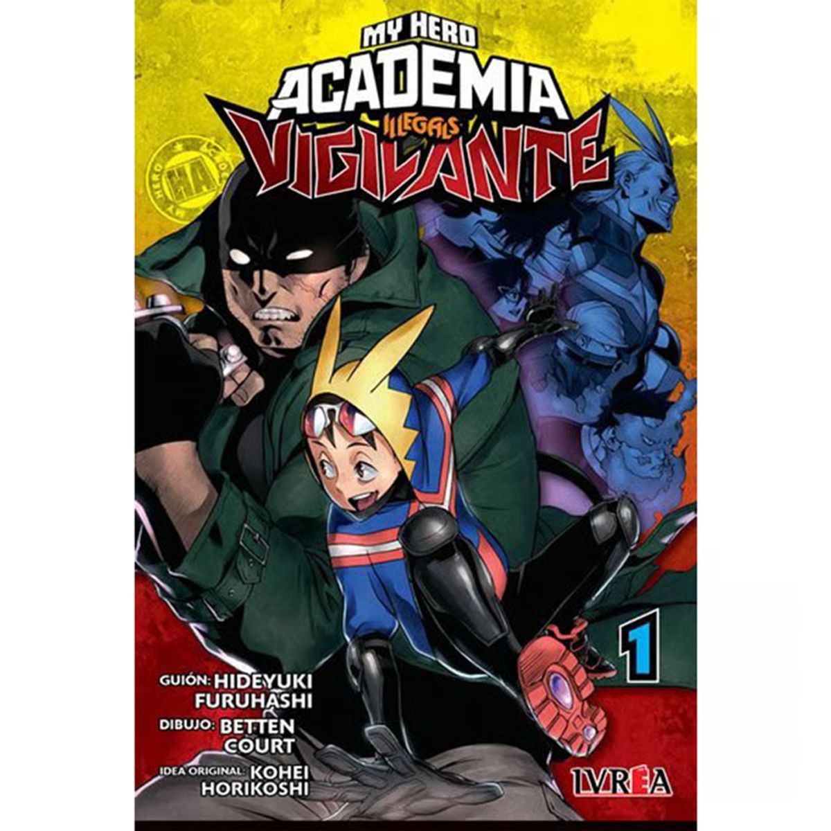 IVREA - My Hero Academia Ilegals Vigilante Ivrea Tomo 1