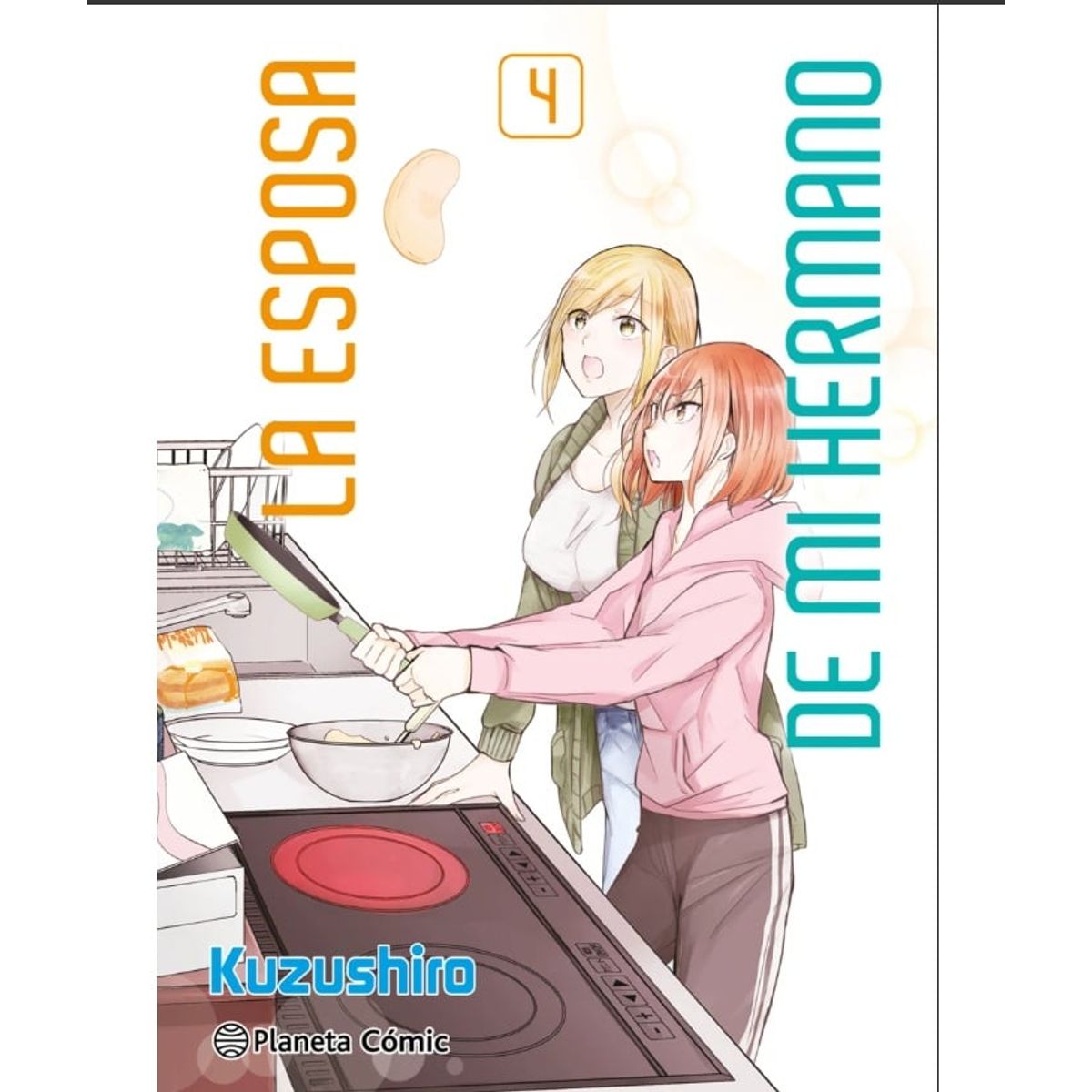 PLANETA - Manga La Esposa de Mi Hermano Tomo 04