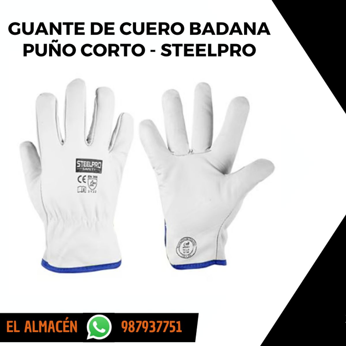 STEELPRO - GUANTES DE CUERO BADANA - PUÑO CORTO - PACK X 6 PARES
