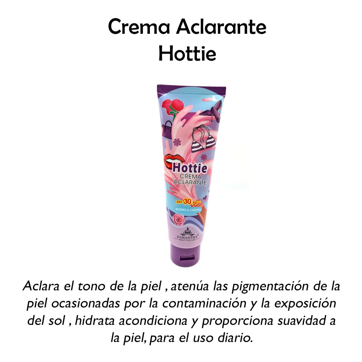 OEM - Crema Aclarante HOTTIE  Piel Radiante y Uniforme al Instante