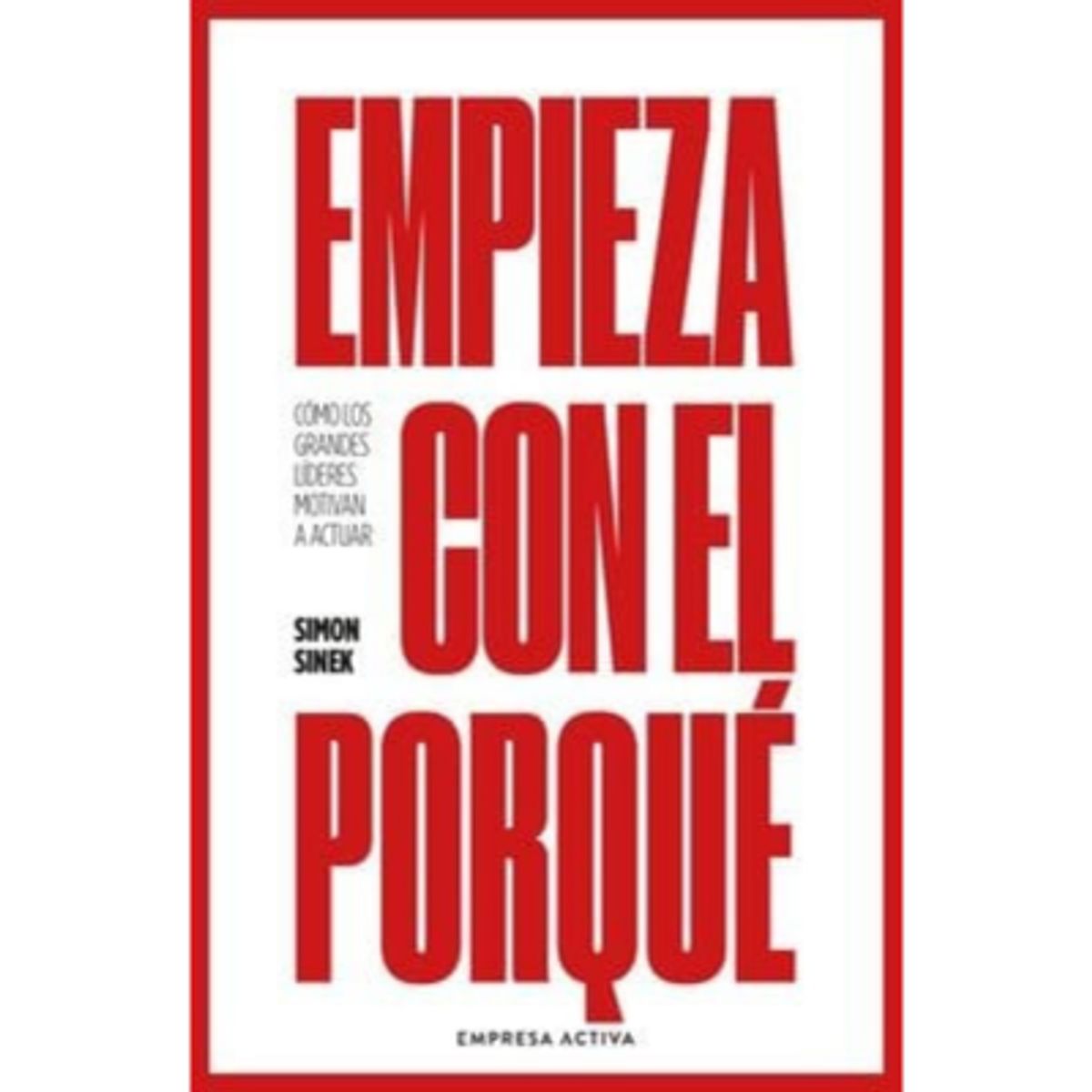 URANO - EMPIEZA CON EL PORQUE - Simon Sinek