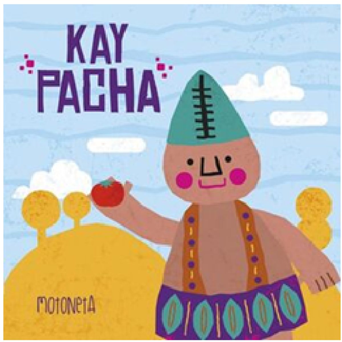 FONDO DE CULTURA ECONOMICA - Libro infantil bilingue Quechua Kay Pacha