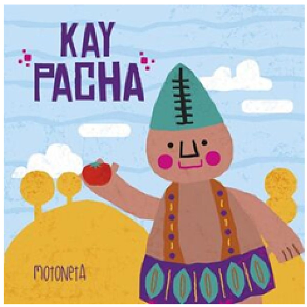 FONDO DE CULTURA ECONOMICA - Libro infantil bilingue Quechua Kay Pacha