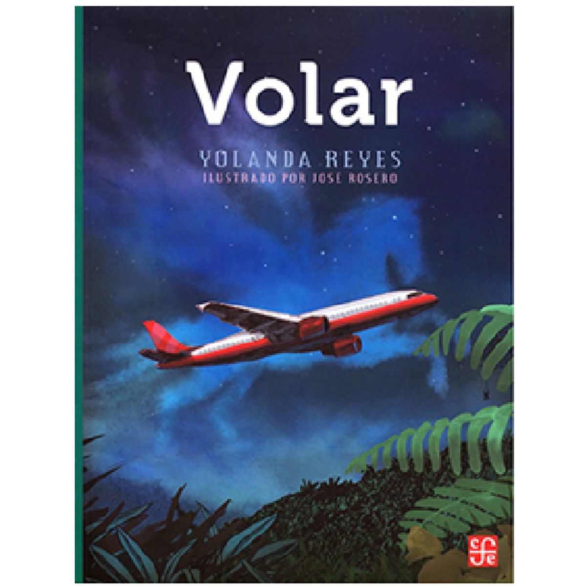 FONDO DE CULTURA ECONOMICA - Libro infantil Volar