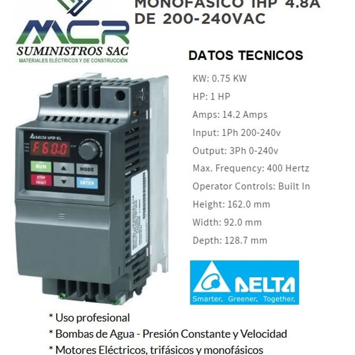 DELTA - VARIADOR DE VELOCIDAD MONOFASICO DE 1HP DE 4.8 A VOLTAJE DE 200-240VAC