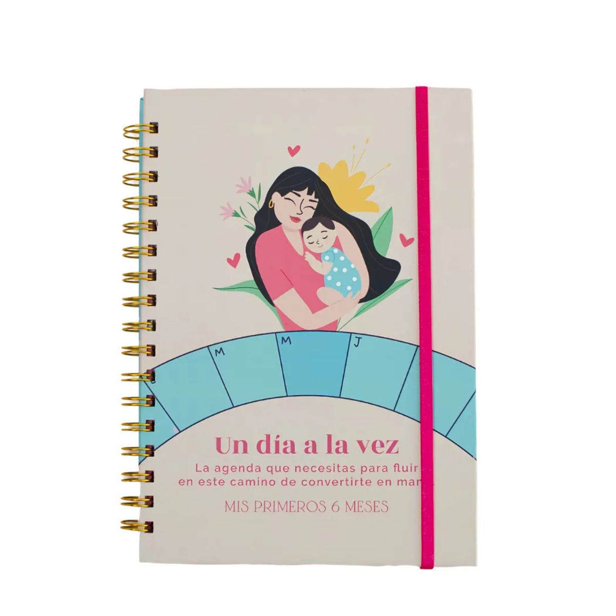 GENERICO - Agenda un Día a la Vez – Mis Primeros 6 Meses de Maternidad
