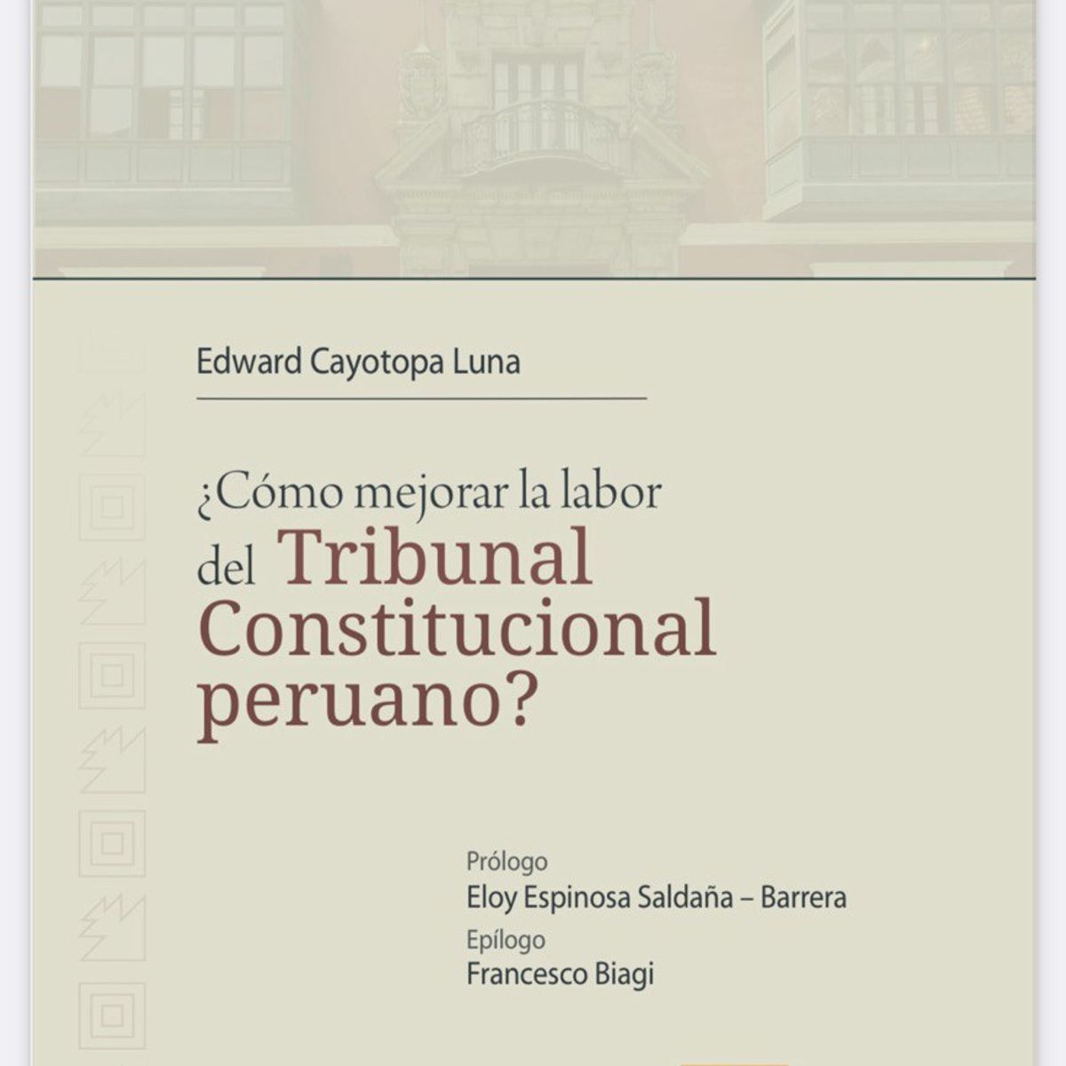 GENERICO - ¿CÓMO MEJORAR LA LABOR DEL TRIBUNAL CONSTITUCIONAL PERUANO