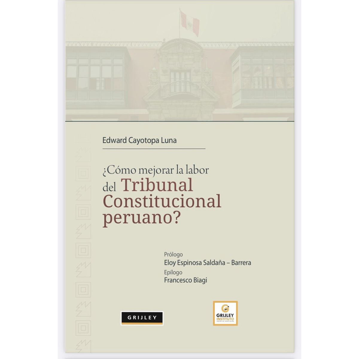GENERICO - ¿CÓMO MEJORAR LA LABOR DEL TRIBUNAL CONSTITUCIONAL PERUANO