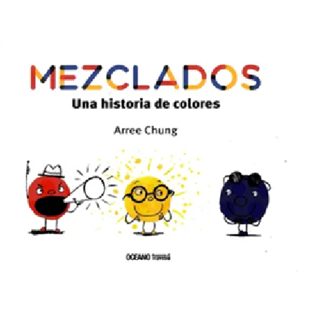 GENERICO - Mezclados Una Historia de Colores  una historia de tolerancia