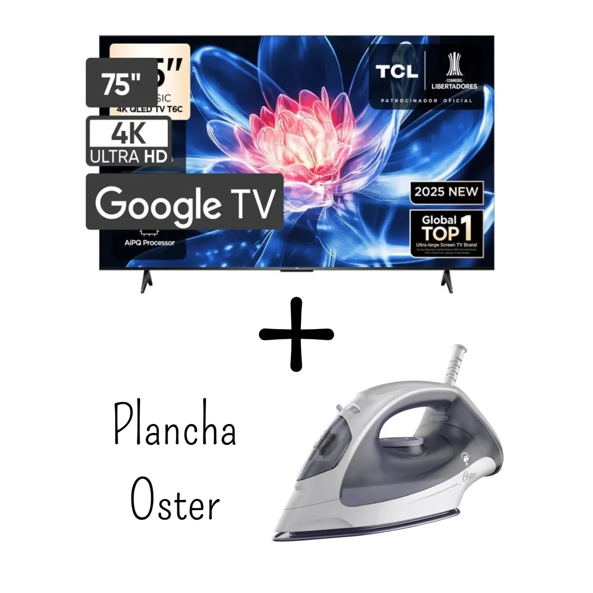 TCL - Televisor TCL 75 Pulgadas QLED UHD 4K Google TV 75T6C + Plancha Oster GCSTBS3802 (Combo)