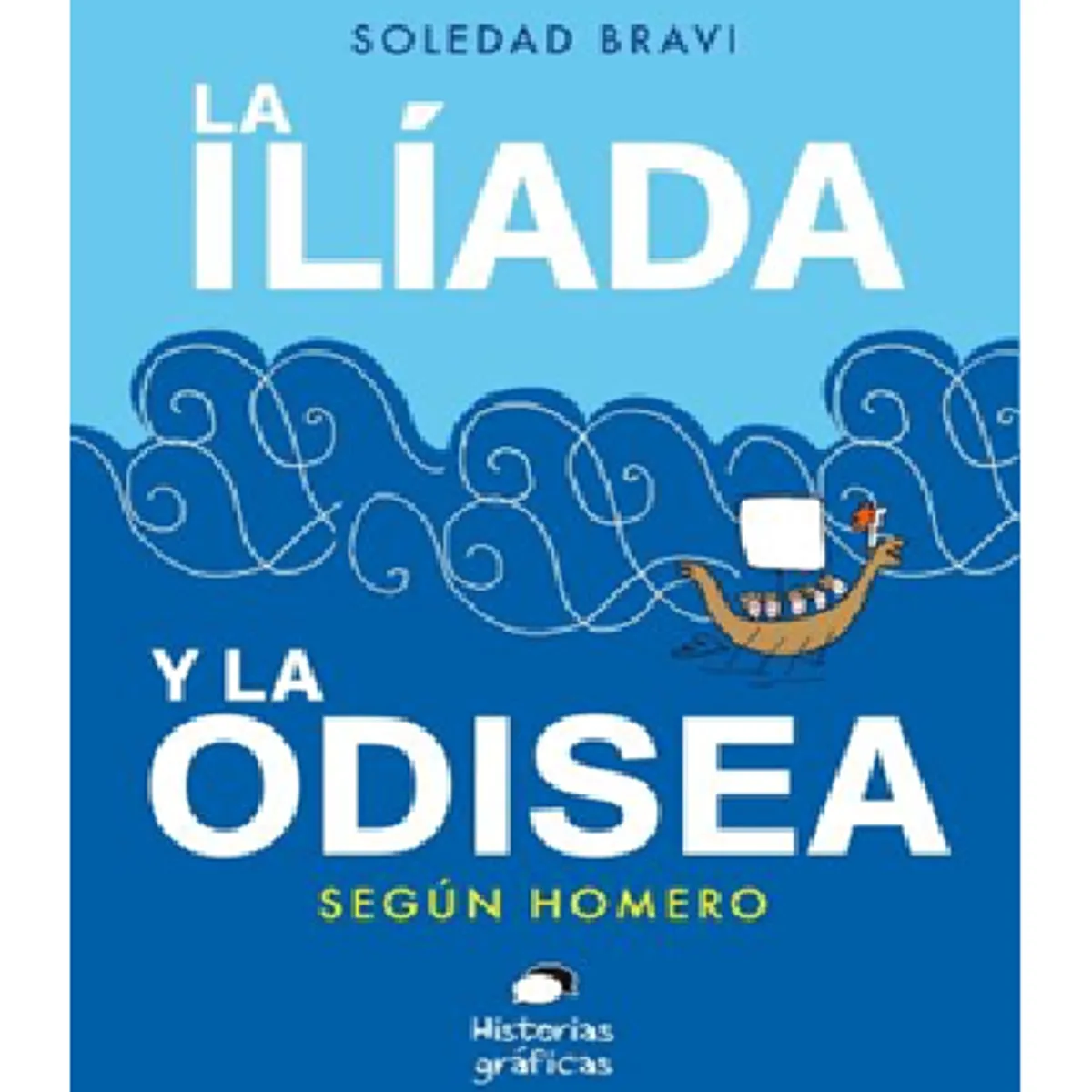 GENERICO - LA ILIADA Y LA ODISEA SEGUN HOMERO - novela gráfica