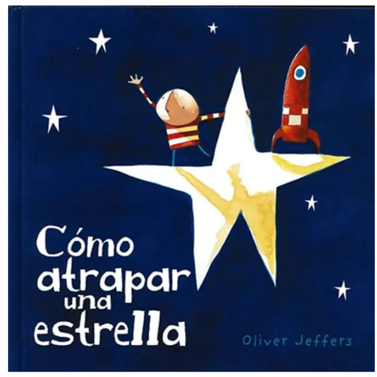 GENERICO - Libro Infantil COMO ATRAPAR UNA ESTRELLA oliver jeffers