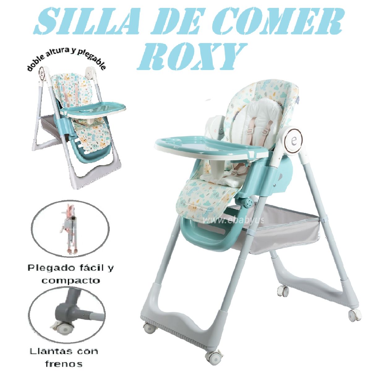 EBABY - Nueva silla de comer Roxy Regulable Ebaby -Celeste