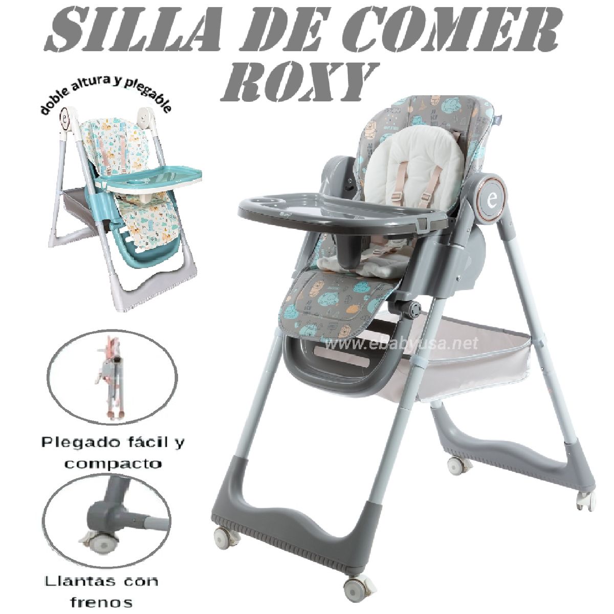 EBABY - Nueva silla de comer Roxy Regulable Ebaby -Gris