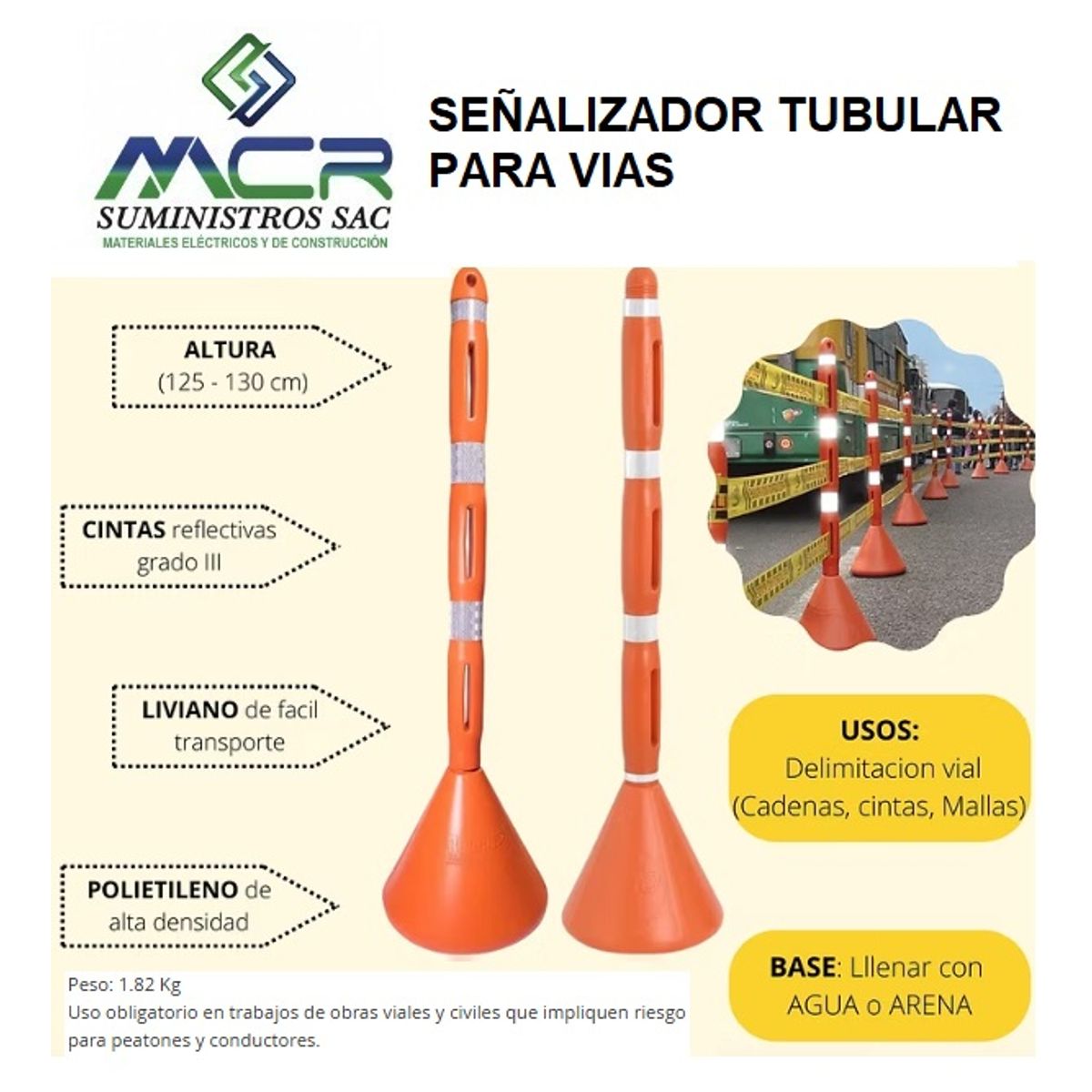 GENERICO - SEÑAL TUBULAR VIAL 2UND O CACHACO DE SEGURIDAD VIAL CON CINTAS REFLECTIVA