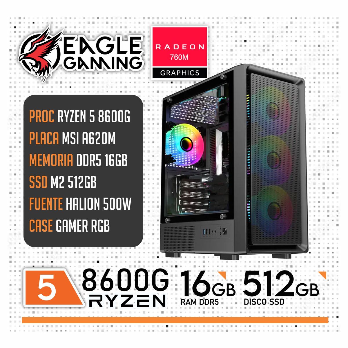 AMD - COMPUTADORA PC RYZEN 5 8600G RAM 16GB + SSD 512GB + RADEON 760M