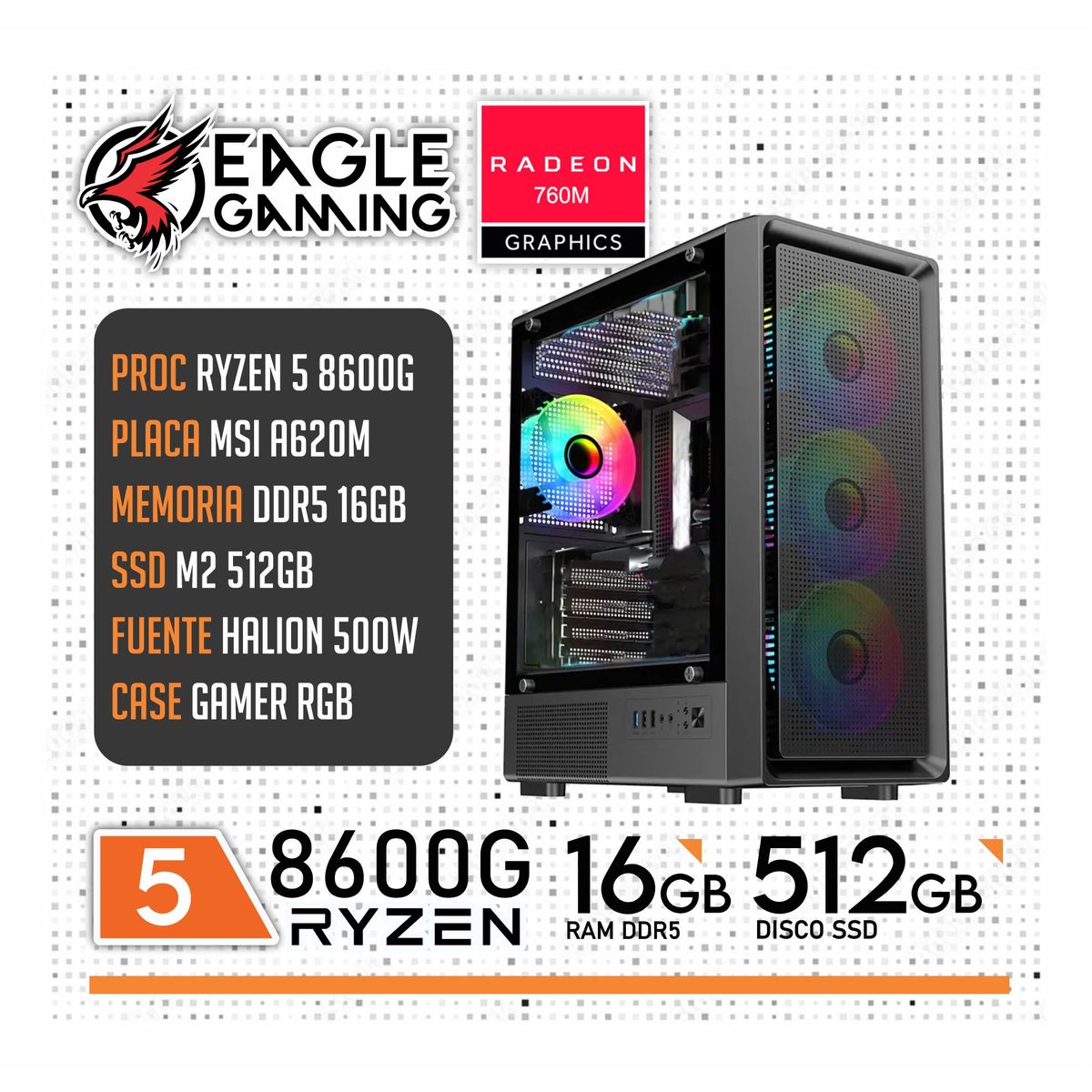 AMD - COMPUTADORA PC RYZEN 5 8600G RAM 16GB + SSD 512GB + RADEON 760M