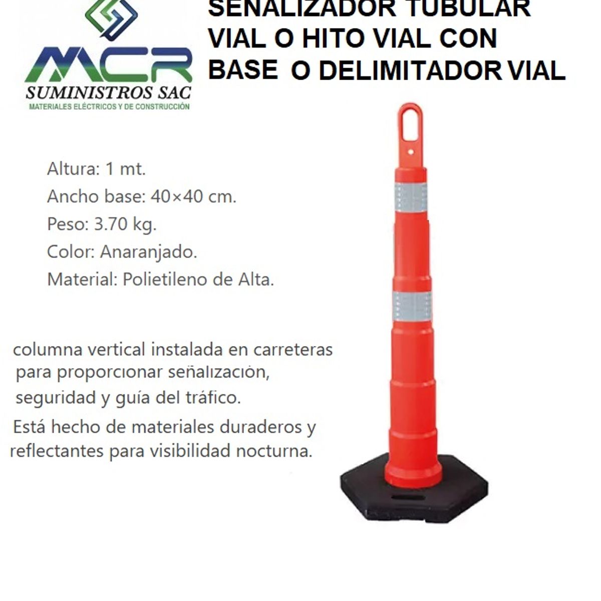 GENERICO - SEÑALIZADOR TUBULAR VIAL DELIMITADORA DE SEGURIDAD CON CINTAS REFLECTIVA ALTO 1M