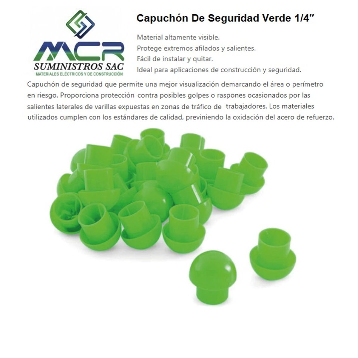 GENERICO - CAPUCHON DE SEGURIDAD DE 1/ 4 PARA VARILLAS EXTERNAS VERDE 100UND