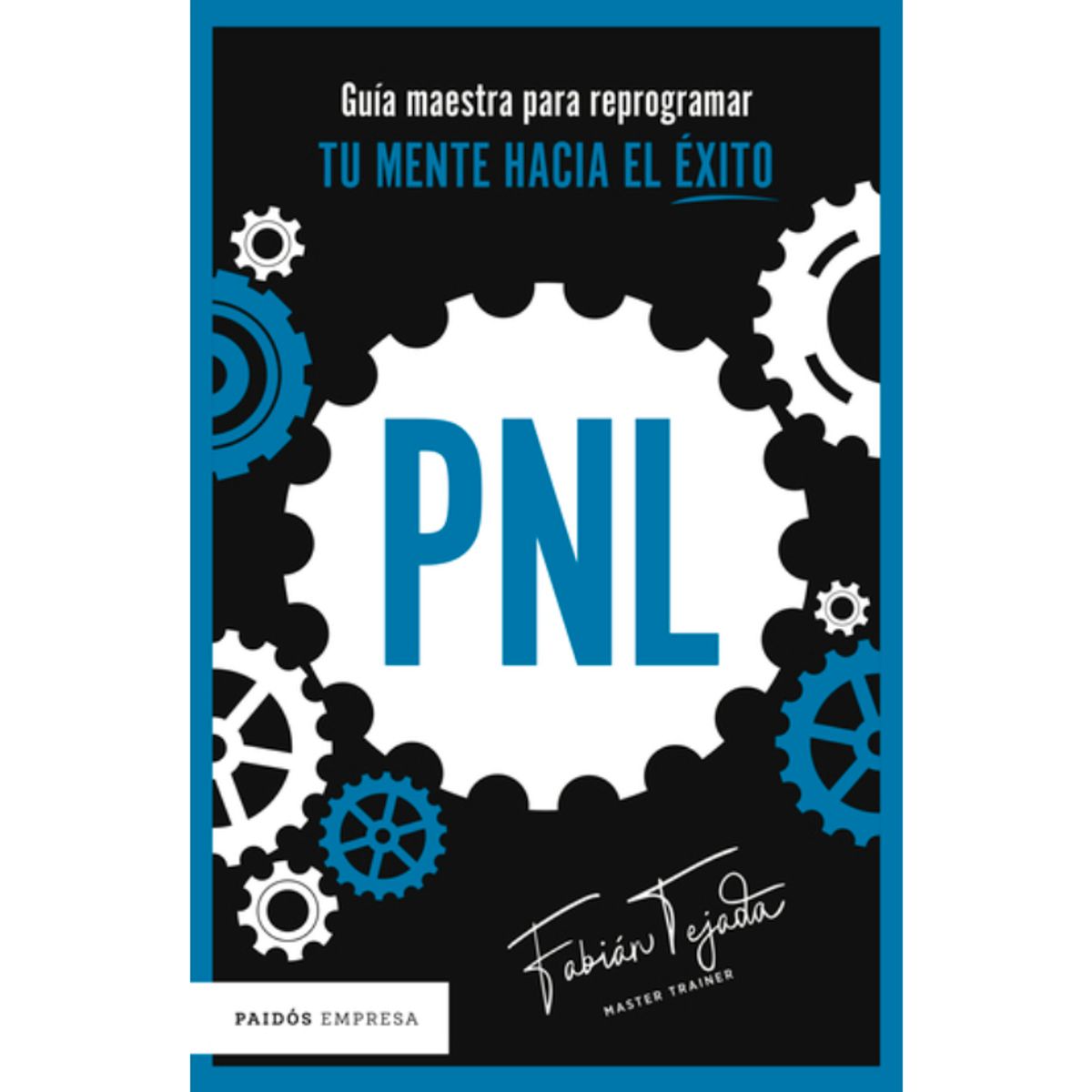 IBERO - PNL - GUIA MAESTRA PARA REPROGRAMAR TU MENTE HACIA EL EXITO