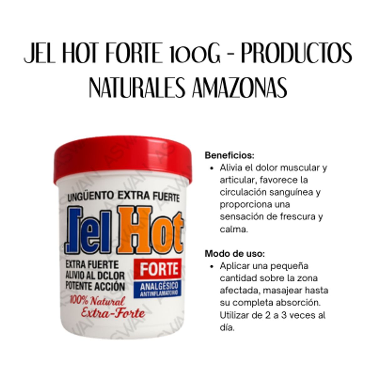 GENERICO - JEL HOT FORTE 100G - PRODUCTOS NATURALES AMAZONAS
