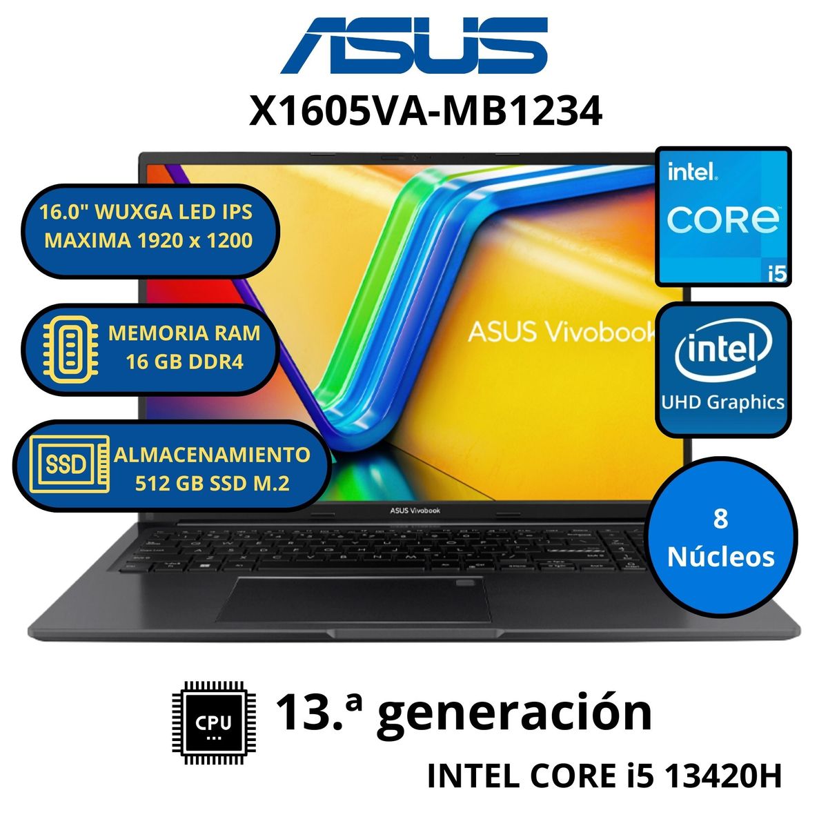ASUS - Laptop Vivobook 16 X1605VA-MB1234 INTEL CORE i5 -RAM 16 GB SSD 512 GB 16.0" WUXGA LED IPS