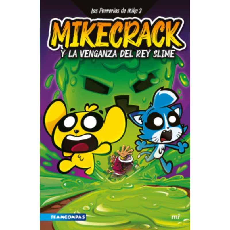 IBERO - LAS PERRERIAS DE MIKE 3 - MIKECRACK Y LA VENGANZA DEL REY SLIME