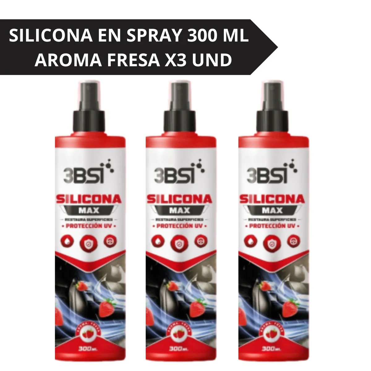 3BSI - SILICONA PROTECTOR UV AROMA FRESA 300 ML X3 UND
