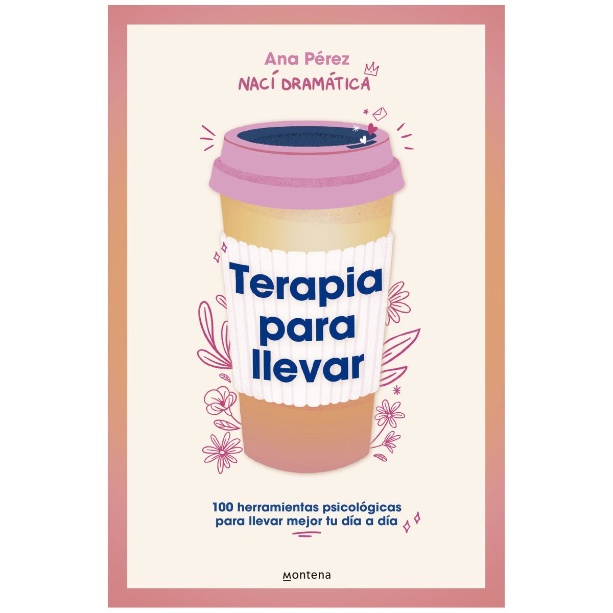 PENGUIN RANDOM HOUSE - Libro Terapia para llevar - Ana Pérez