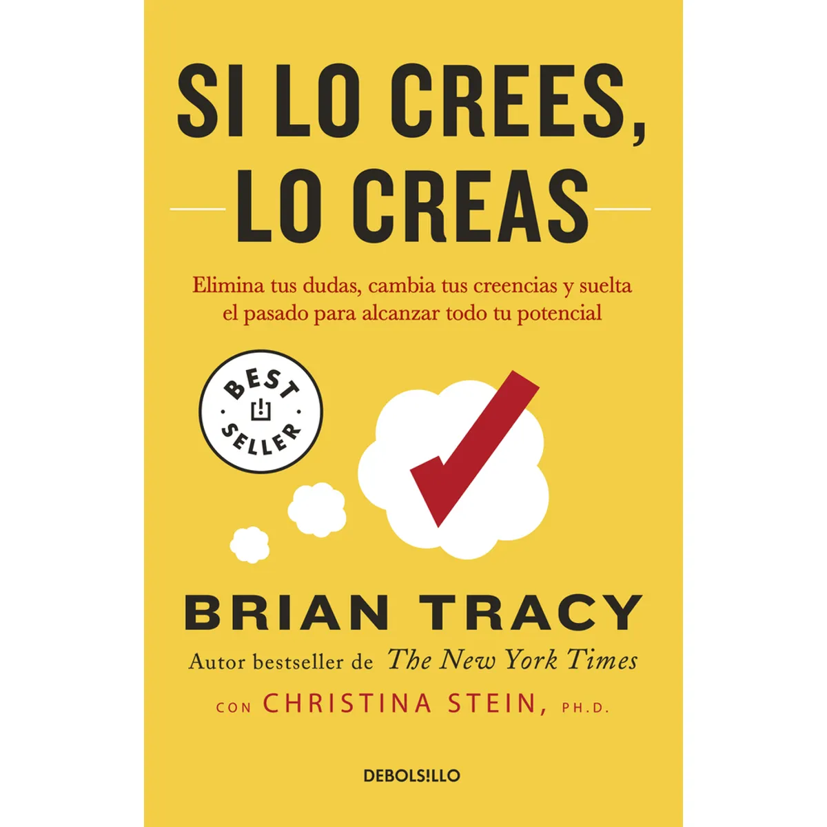 PENGUIN RANDOM HOUSE - Libro Si lo crees lo creas - Brian Tracy