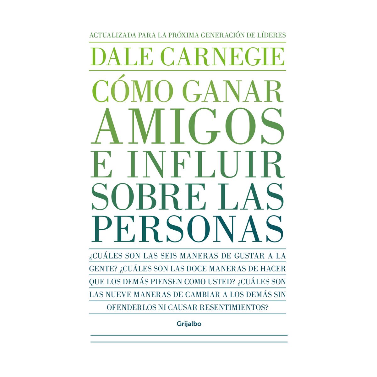 PENGUIN RANDOM HOUSE - Libro Cómo ganar amigos e influir sobre las personas - Dale Carnegie