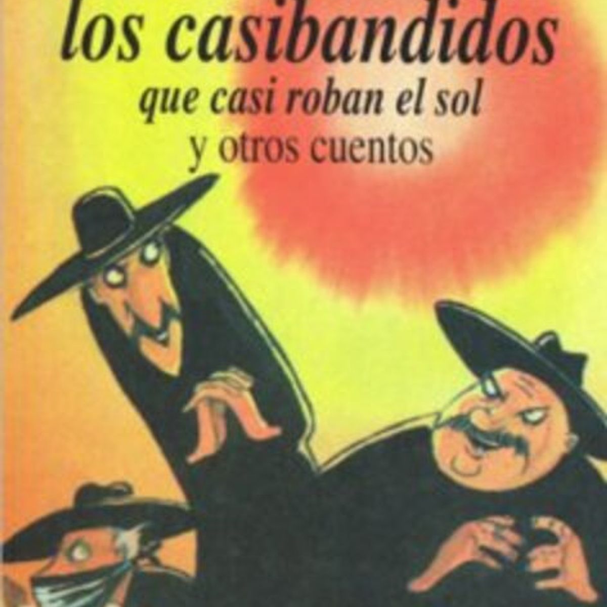 GENERICO - Libro infantil los casibandidos que casi roban el sol
