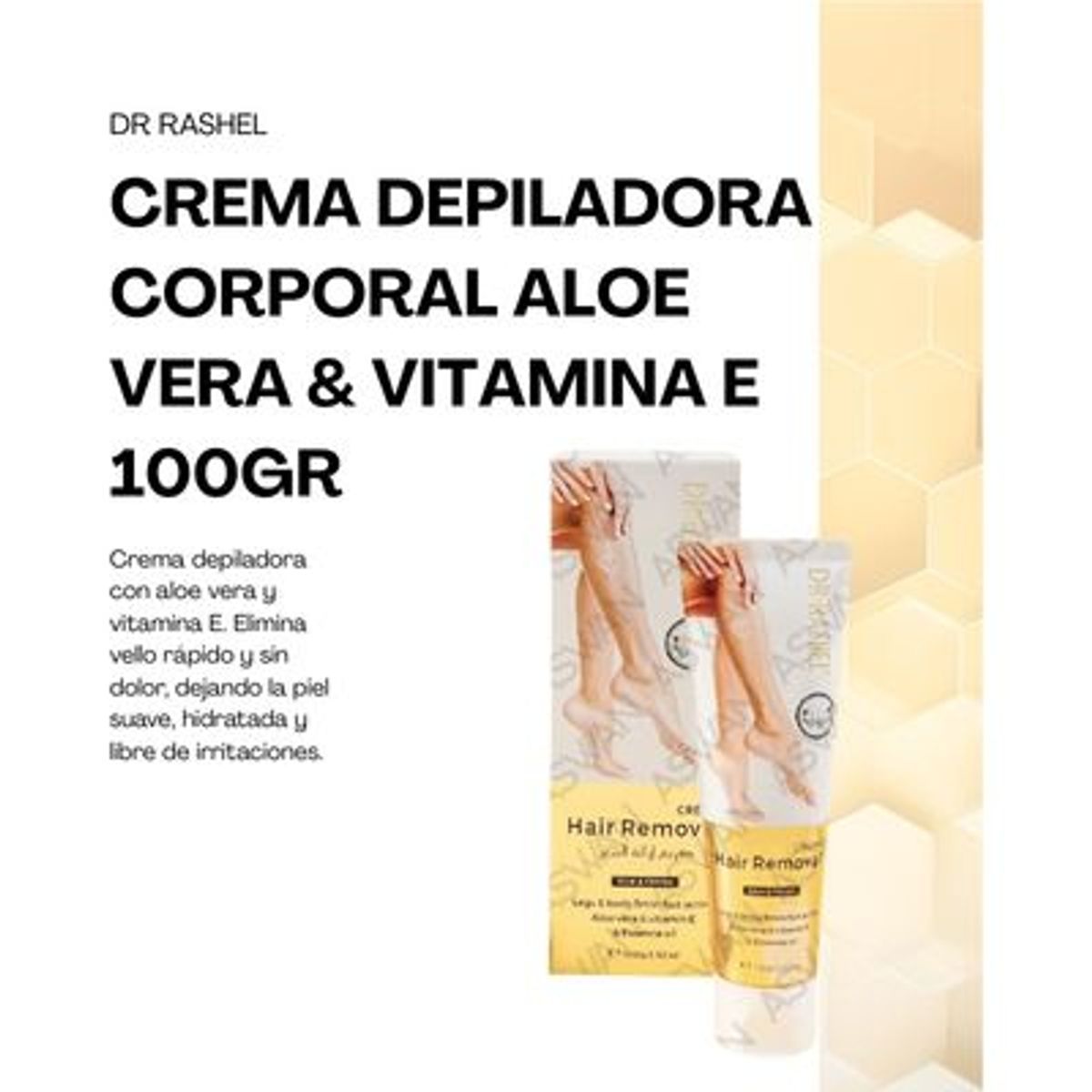 GENERICO - CREMA DEPILADORA CORPORAL VALOE VERA & VITAMINA E 100GR - DR RASHEL