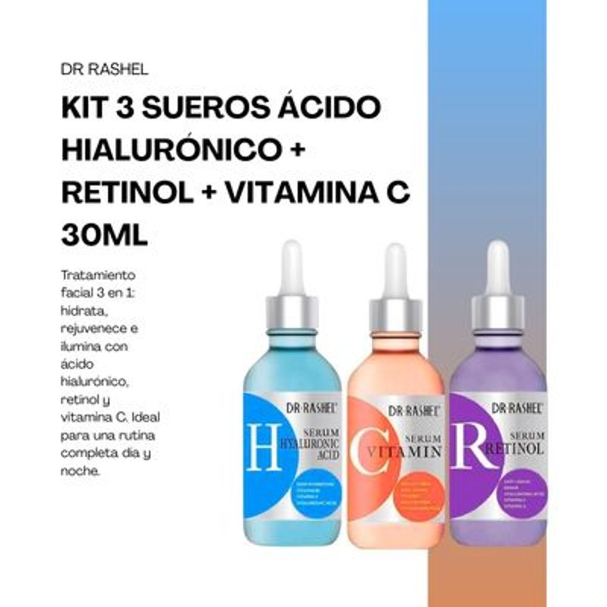 GENERICO - KIT 3 SUEROS: ÁCIDO HIALURÓNICO, RETINOL Y VITAMINA C 30ML - DR RASHEL