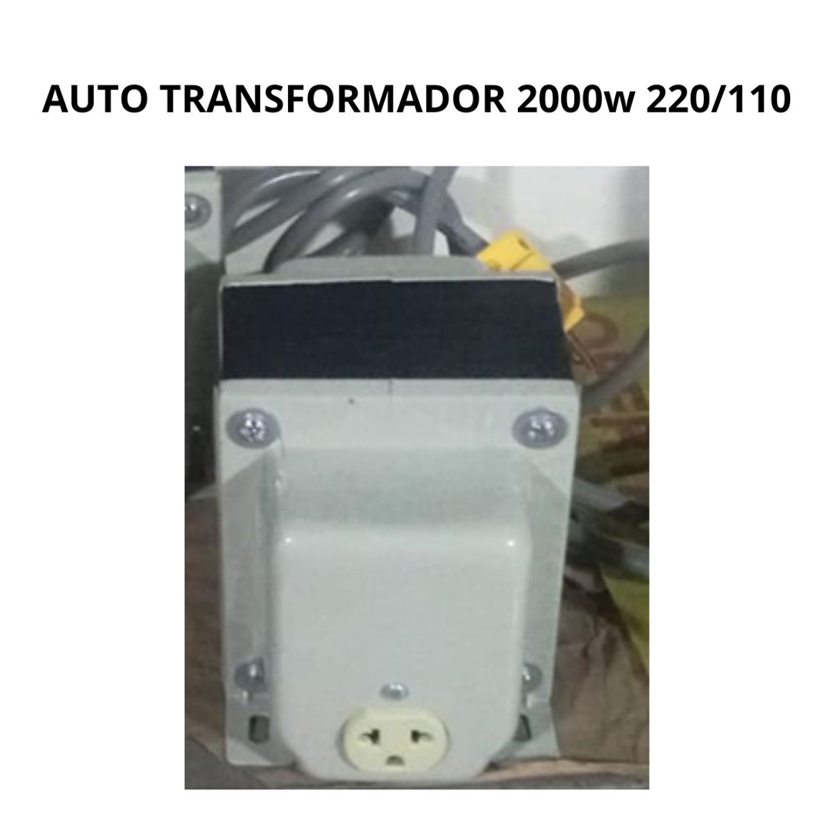 NACIONAL - Auto Transformador MONOFASICO 2000W220110