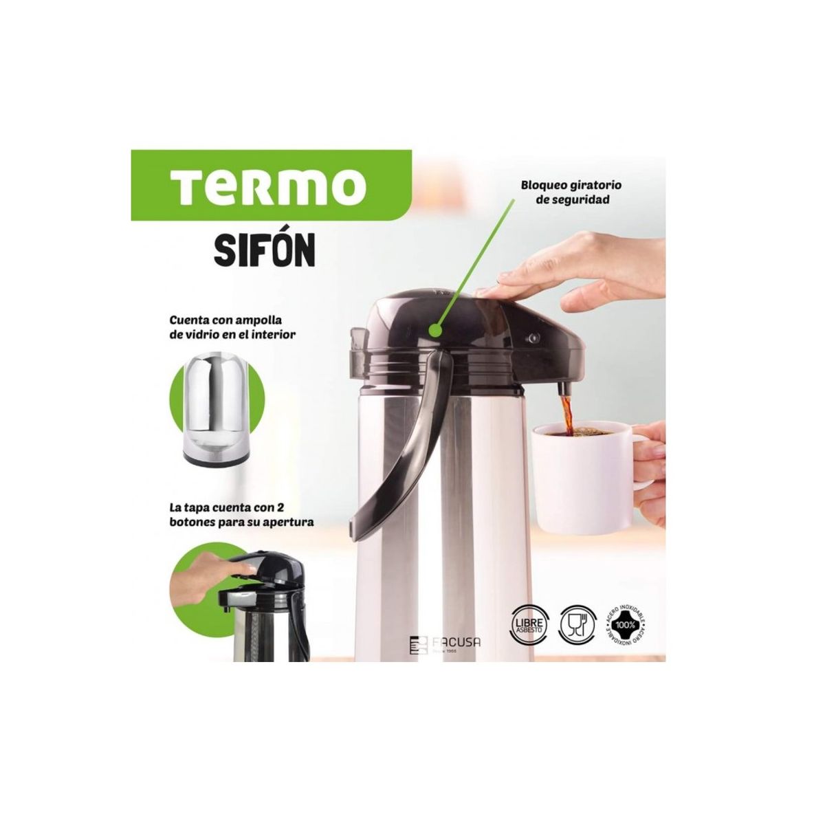 PREMIUM - Termo 1.9 Litro Sifon Acero Inoxidable Facusa