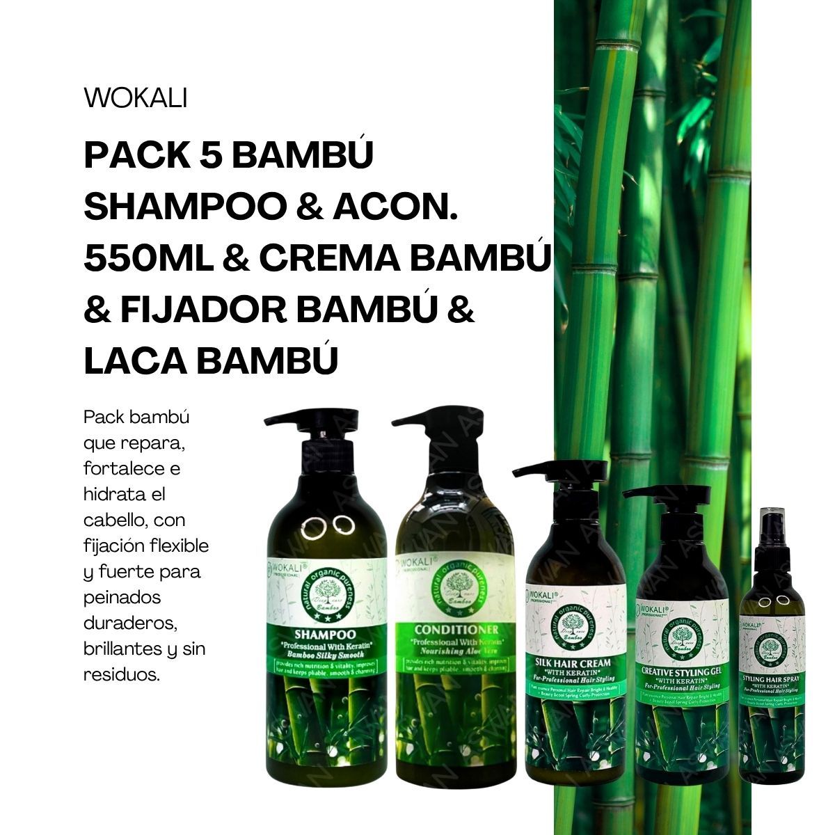 WOKALI - PACK 5 BAMBÚ SHAMPOO & ACON 550ML & CREMA ALOE  & FIJADOR BAMBÚ  & LACA BAMBÚ  - WOKALI