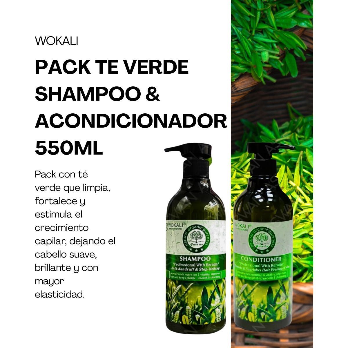 WOKALI - PACK TE VERDE SHAMPOO & ACONDICIONADOR 550ML - WOKALI
