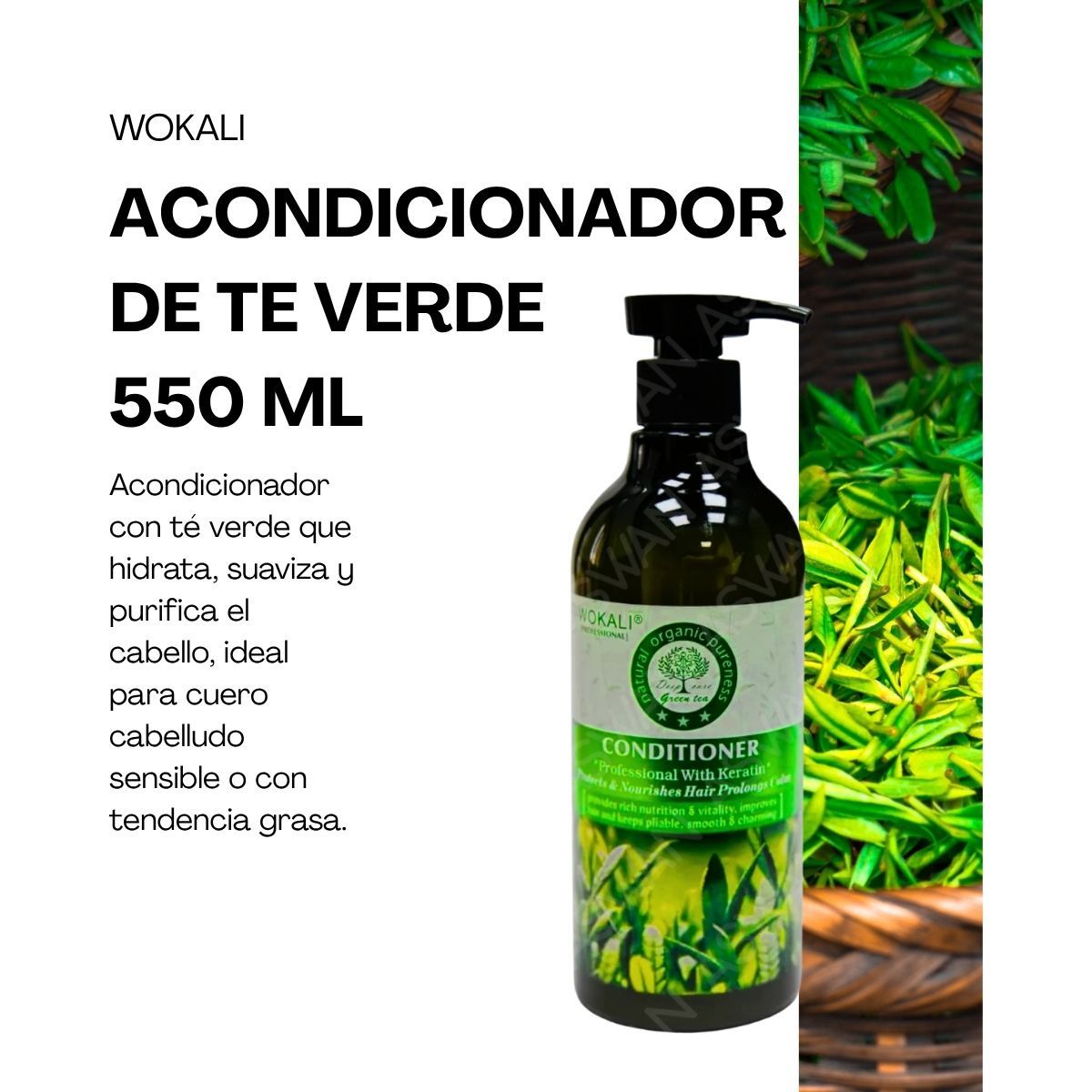 WOKALI - ACONDICIONADOR DE TE VERDE 550 ML - WOKALI