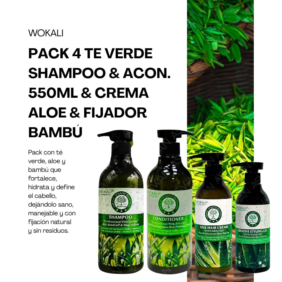 WOKALI - PACK 4 TE VERDE SHAMPOO & ACON 550ML & CREMA ALOE & FIJADOR BAMBÚ  - WOKALI